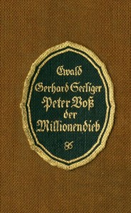 Cover of Peter Voß, der Millionendieb : $b Roman