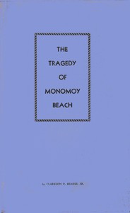 Cover of The tragedy of Monomoy Beach : $b The graveyard of the Atlantic