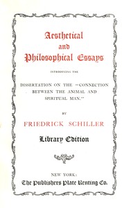 Cover of Aesthetical and philosophical essays : $b introducing the dissertation on the "connection between the animal and spiritual man"