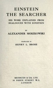 Cover of Einstein, the searcher : $b his work explained from dialogues with Einstein