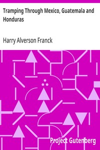 Cover of Tramping Through Mexico, Guatemala and Honduras Being the Random Notes of an Incurable Vagabond