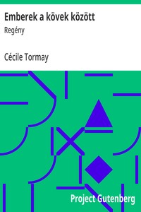 Cover of Emberek a kövek között : $b Regény