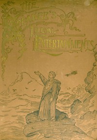 Cover of The speaker's ideal entertainments : $b for home, church and school. Consisting of recitals, dialogues and dramas