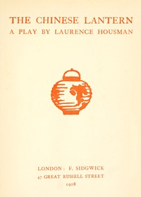 Cover of The Chinese lantern : $b A play