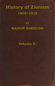 Cover of History of Zionism, 1600-1918, Vol. 2 (of 2)