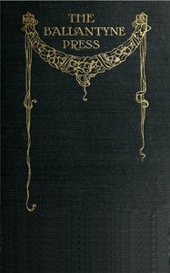 Cover of The Ballantyne Press and its founders, 1796-1908