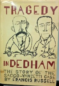 Cover of Tragedy in Dedham : $b The story of the Sacco-Venzetti case