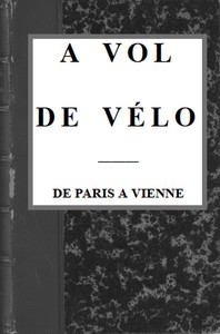 Cover of A vol de vélo : $b De Paris à Vienne