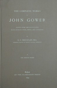 Cover of The complete works of John Gower, volume 1 : $b The French works