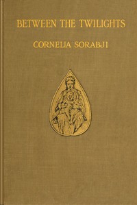 Cover of Between the twilights : $b Being studies of Indian women by one of themselves