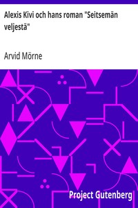 Cover of Alexis Kivi och hans roman "Seitsemän veljestä"