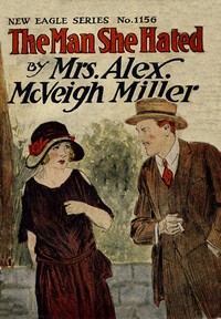 Cover of The man she hated : $b or, Won by strategy