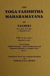 Cover of The Yoga-Vasishtha Maharamayana of Valmiki, Vol. 2 (of 4), Part 1 (of 2)