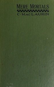 Cover of Mere mortals : $b Medico-historical essays