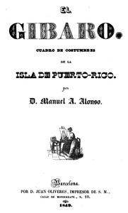 Cover of El Gíbaro : $b Cuadro de costumbres de la isla de Puerto Rico