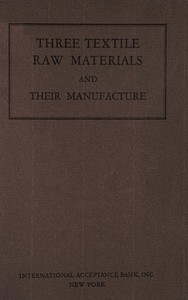 Cover of Three textile raw materials and their manufacture