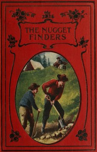 Cover of The nugget finders : $b A tale of the gold fields of Australia