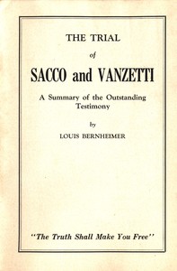 Cover of The trial of Sacco and Vanzetti : $b A summary of the outstanding testimony
