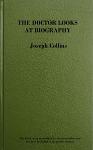 Cover of The doctor looks at biography : $b Psychological studies of life and letters