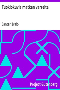 Cover of Tuokiokuvia matkan varrelta