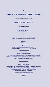 Cover of A tour through Holland : $b along the right and left banks of the Rhine, to the south of Germany, in the summer and autumn of 1806