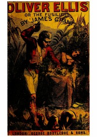 Cover of Oliver Ellis : $b or, The fusiliers