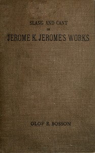 Cover of Slang and cant in Jerome K. Jerome's works : $b A study