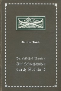 Cover of Auf Schneeschuhen durch Grönland. Zweiter Band