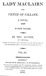 Cover of Lady Maclairn, the victim of villany : $b A novel, volume 3 (of 4)