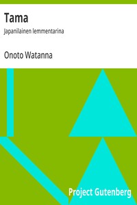 Cover of Tama : $b Japanilainen lemmentarina