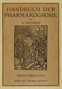 Cover of Handbuch der Pharmakognosie : $b Erster Band. Allgemeine Pharmakognosie