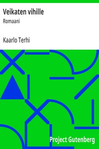 Cover of Veikaten vihille : $b Romaani