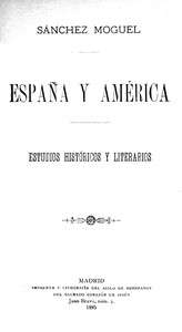 Cover of España y América : $b estudios históricos y literarios