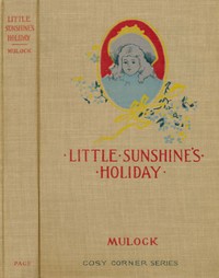 Cover of Little Sunshine's holiday : $b A picture from life