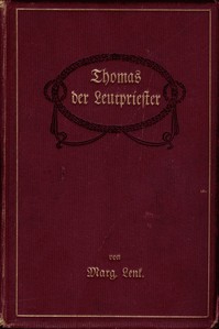 Cover of Thomas, der Leutpriester : $b Erzählung aus der Reformationszeit