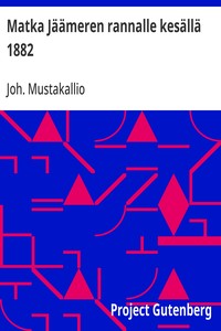 Cover of Matka Jäämeren rannalle kesällä 1882