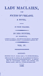 Cover of Lady Maclairn, the victim of villany : A novel, volume 4 (of 4)