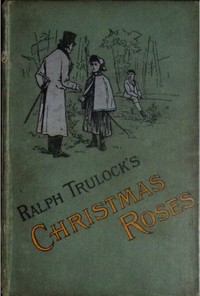 Cover of Ralph Trulock's Christmas Roses