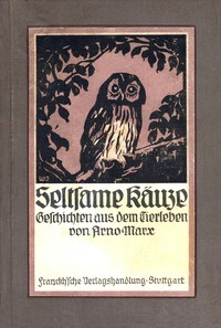 Cover of Seltsame Käuze : $b Geschichten aus dem Tierleben