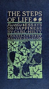 Cover of The steps of life: further essays on happiness