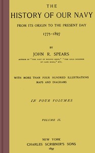 Cover of The history of our Navy from its origin to the present day, 1775-1897, vol. 2 (of 4)