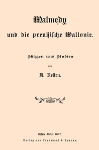 Cover of Malmedy und die preußische Wallonie : $b Skizzen und Studien