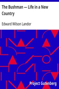 Cover of The Bushman — Life in a New Country