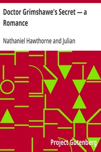 Cover of Doctor Grimshawe's Secret — a Romance