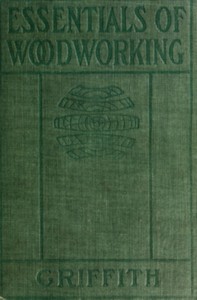 Cover of Essentials of woodworking : $b A textbook for schools