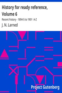Cover of History for ready reference, Volume 6 : $b Recent history - 1894-5 to 1901 A-Z