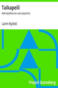 Cover of Taikapeili : $b Nelinäytöksinen satunäytelmä