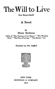 Cover of The will to live (Les Roquevillard) : $b A novel
