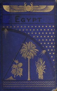 Cover of Egypt of the Pharaohs and of the Khedivé