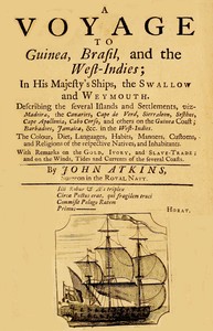 Cover of A voyage to Guinea, Brasil and the West Indies : $b in His Majesty's ships, the Swallow and Weymouth